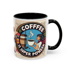 Coffee Is Her Super Power Mug - Motivational 11oz & 15oz Accent Mug for Coffee Lovers