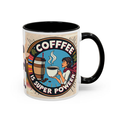 Coffee Is Her Super Power Mug - Motivational 11oz & 15oz Accent Mug for Coffee Lovers