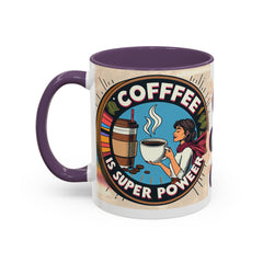 Coffee Is Her Super Power Mug - Motivational 11oz & 15oz Accent Mug for Coffee Lovers