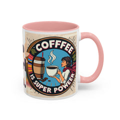 Coffee Is Her Super Power Mug - Motivational 11oz & 15oz Accent Mug for Coffee Lovers