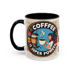 Coffee Is Her Super Power Mug - Motivational 11oz & 15oz Accent Mug for Coffee Lovers